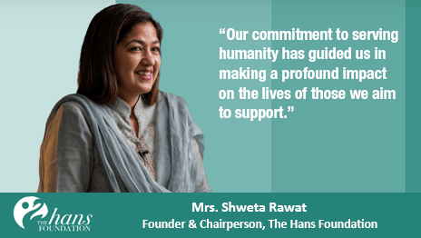 The HANS Foundation - Shweta Rawat, Founder & Chairperson